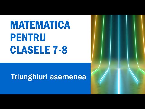 Triunghiuri asemenea - Teorema fundamentala a asemanarii - Matematica - Lectia 9 - Clasele 7-8