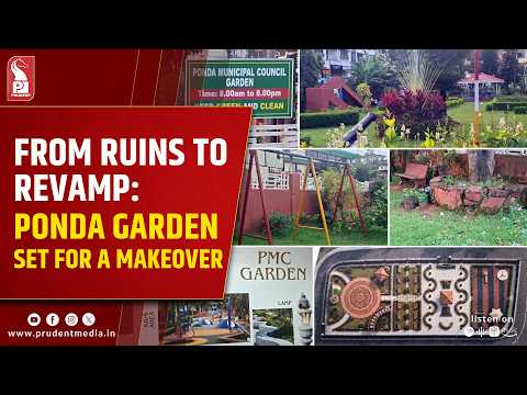 Ponda Municipal Garden Set for Major Makeover After Years of Neglect