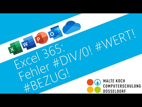 Excel 365: Fehler #DIV0! #WERT! #BEZUG!
