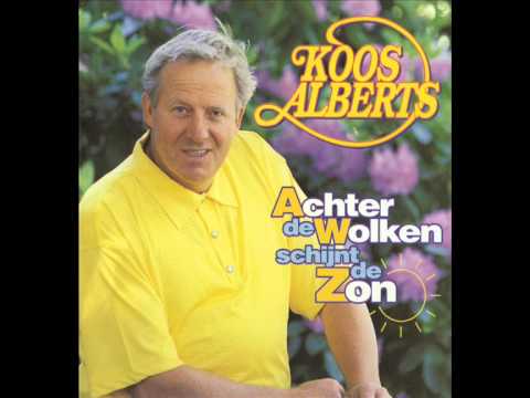 Koos Alberts -  Laat Me Nu Gaan (Achter De Wolken Schijnt De Zon 1997)