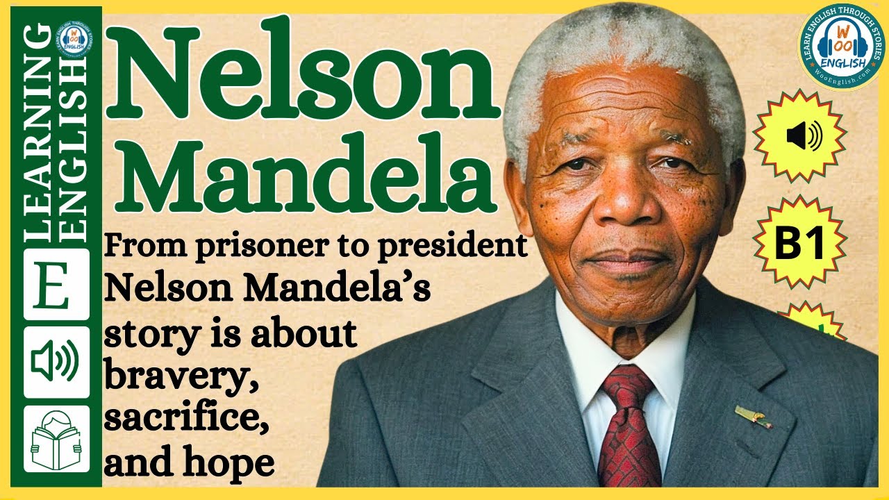Improve your English  ⭐  Very Interesting Story - Level 3 -  Nelson Mandela  | WooEnglish