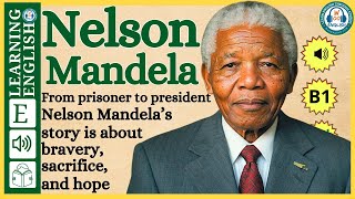 Improve your English  ⭐  Very Interesting Story - Level 3 -  Nelson Mandela  | WooEnglish