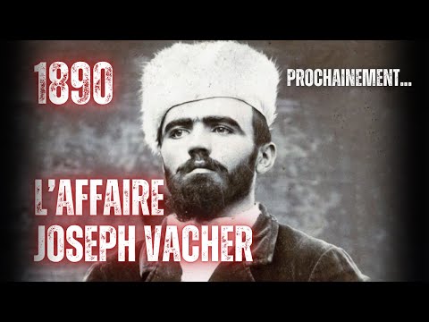 L'affaire Joseph Vacher : onze crimes "officiels" - Prochainement sur Crimes Oubliés
