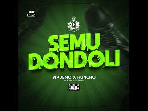Semudondoli - Vip Jemo & Huncho(Official Audio)