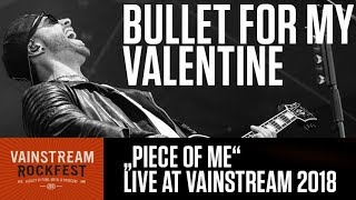 Bullet for my Valentine | Piece of me | 4K Live Video | Vainstream 2018