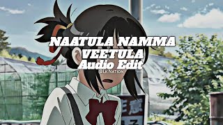 Download lagu Dj Varun - NAATULA NAMMA VEETULA [edit audio] mp3