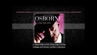 JEFFREY OSBORNE: THE SHADOW OF YOUR SMILE_ A TIME FOR LOVE