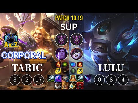 AXIZ Corporal Taric vs Lulu Sup - KR Patch 10.19