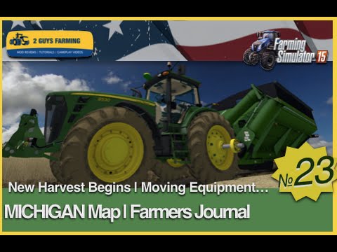 MICHIGAN  | Farming Journal | Entry # 23 | Farming Simulator 2015