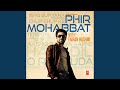 Phir Mohabbat