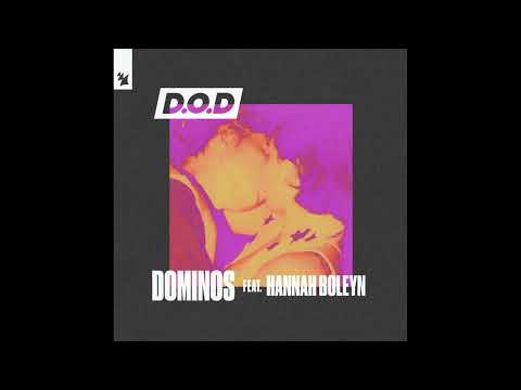 D.O.D feat. Hannah Boleyn - Dominos