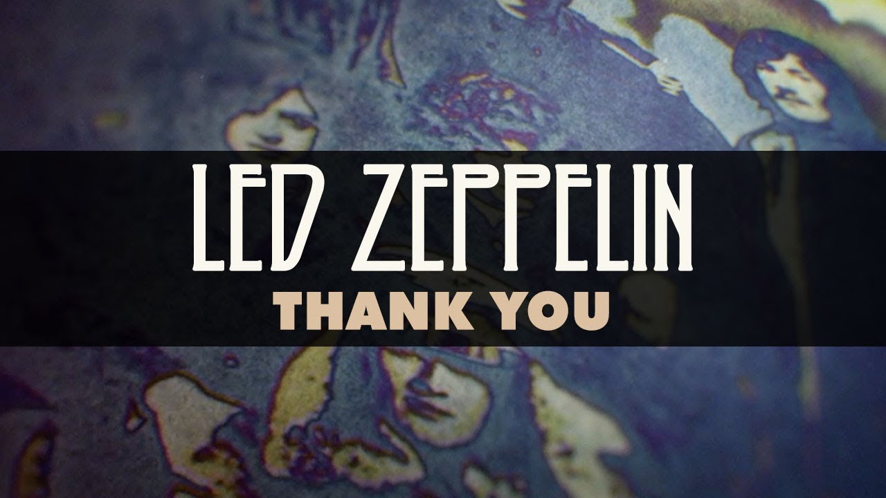 Led Zeppelin - Thank You (Official Audio) - YouTube