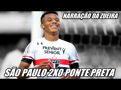 SÃO PAULO 2X0 PONTE PRETA NARRAÇÃO DA ZUEIRA - BRASILEIRÃO 2016