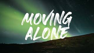 Lukas Graham - Moving Alone (Lyrics) 1 Hour