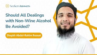 Download lagu Should All Dealings with Non-Wine Alcohol Be Avoided? -Shaykh Abdul-Rahim Reasat mp3 Download lagu Should All Dealings with Non-Wine Alcohol Be Avoided? -Shaykh Abdul-Rahim Reasat mp3