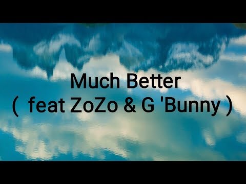 Much Better   Skusta Clee feat ZoZo & Adda  [ lyrics ]