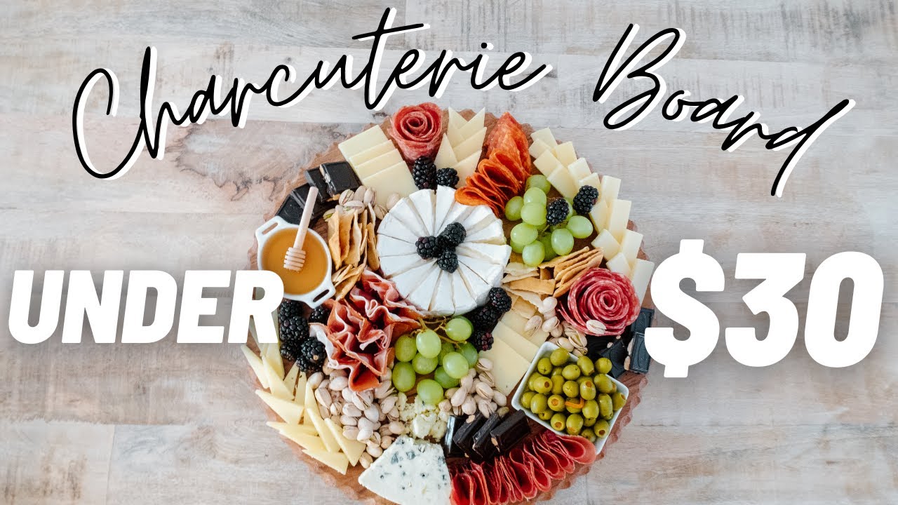 BUDGET CHARCUTERIE BOARD | How to make a beautiful and cheap graze board