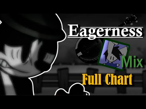 (FNF) - (WI) - (SF) Eagerness Ragmix Full Chart