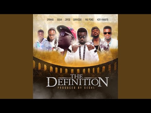The Definition (feat. Jayso, Sarkodie, Opanka, Kinaata, Yaa Pono & Edem)