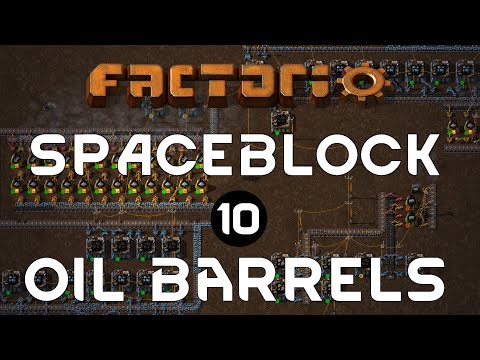 OIL BARRELS - Ep 10 - Spaceblock Mod FACTORIO Gameplay