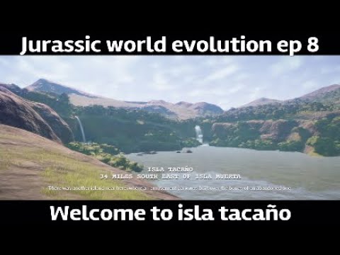 Jurassic world evolution ep 8 "Welcome to isla tacaño"