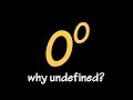 Why is 0^0 undefined?