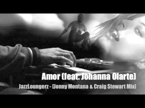 Amore - Jazzloungerz feat Johanna Olarte