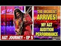 The Audition The Unforgettable Feeling Of The Stage And Aftermath AGT Vlog Series Ep 5