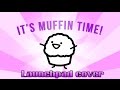 Roomie - It's Muffin Time (Launchpad cover ...