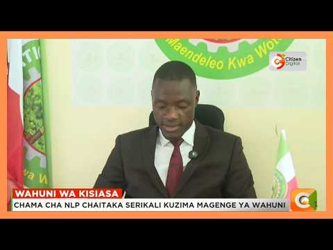 Wanachama wa chama cha NLP wanasema mashambulizi dhidi ya upinzani ni njama ya kuwatisha