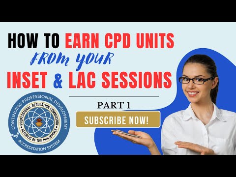 How to earn  CPD units from INSET & LAC Sessions: Easy Steps for PRC Accreditation Application