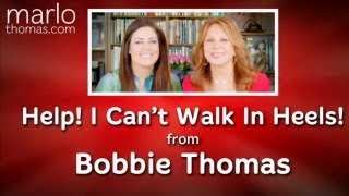 Help! I Can't Walk In Heels | Marlo Thomas