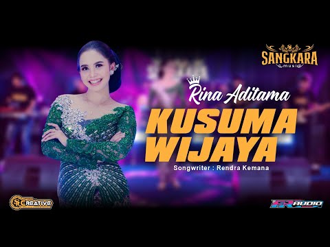 KUSUMA WIJAYA - RINA ADITAMA (Official Sangkara Music)