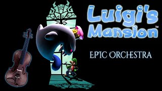 Main Theme (Luigis Mansion) EPIC ORCHESTRA REMIX
