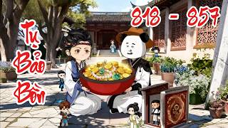 [Tập 818-857] Tụ Bảo Bồn | Thiếu Niên Ngự Kiếm | Con Đường Tu Tiên Của Phàm Nhân | Mùa 2