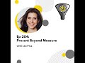Present Beyond Measure, with Lea Pica