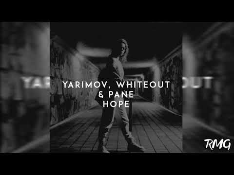 Yarimov, Whiteout & PANE - Hope (Audio)