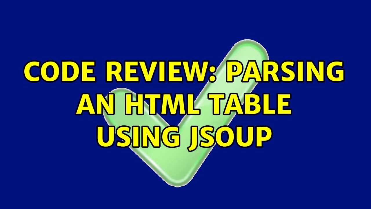 Code Review: Parsing an HTML table using jsoup
