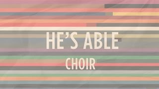 He&#39;s Able | He&#39;s Able | Indiana Bible College
