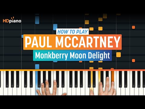 How to Play "Monkberry Moon Delight" by Paul McCartney | HDpiano (Part 1) Piano Tutorial