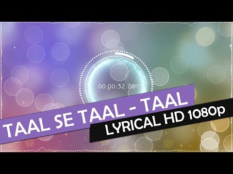 Taal Se Taal | Taal | Lyrical | HD 1080p