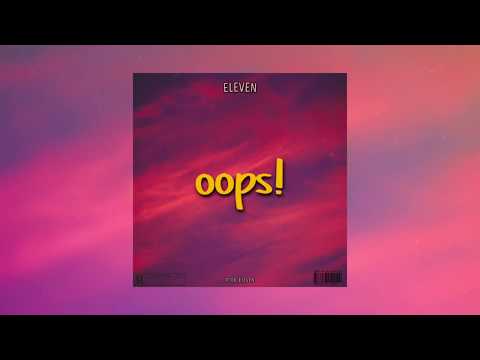 ELEVEN - oops! (Official Audio) 🎵 || my heart went oops ng dahil sayo