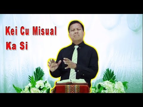 Evan. Lal Hre Luai - Kei Cu Misual Ka Si (Sermon)