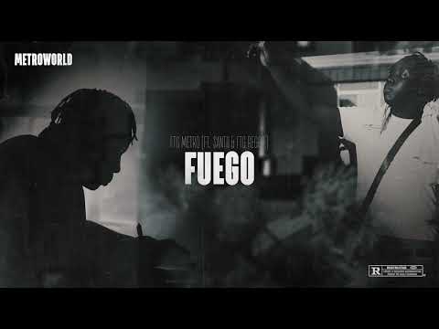 FTG Metro - Fuego (ft. Santii & FTG Reggie)