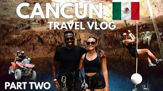 5 Days in Cancun | Food, ATVs, Cenotes, Snorkeling &amp;amp; Ziplining | Part 2