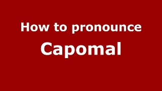 How to pronounce Capomal