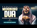 Morning Dua For Success Rizq And Protection Start Your Day With Allah S Blessings Habibullah TV