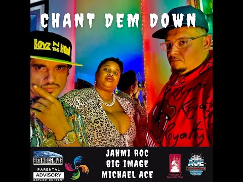 Jahmi Roc  ft.    Michael ACE    x  Big Image- Chant Dem Down   x Official Video  DirSFleks Films