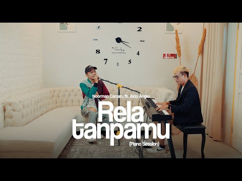 NOORMAN CAMARU - RELA TANPAMU feat. ALDO ANGIO (Live Piano Session)