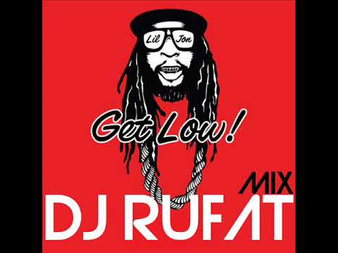 Lil Jon & The East Side Boyz - Get Low (Dj Rufat) 2020